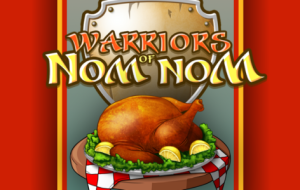 Warriors of Nom Nom (tap till you drop)